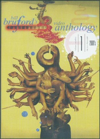 Bill Bruford's Earthworks - Video Anthology Vol. 1 2000s YES KING CRIMSON