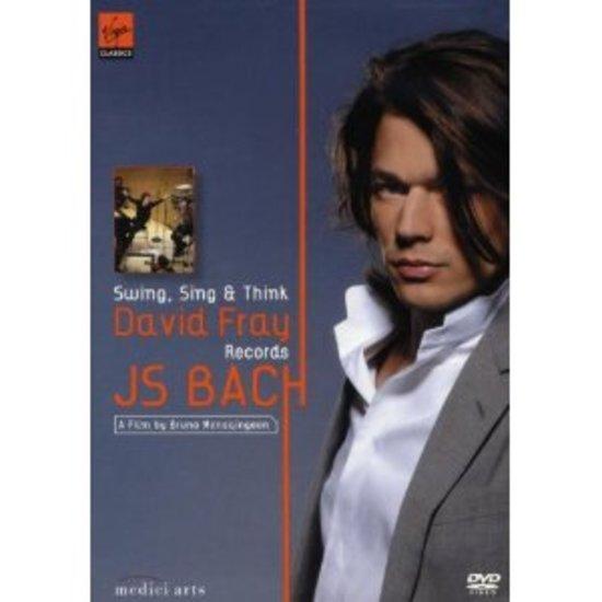 Bach / David Fray - Swing, Sing & Think