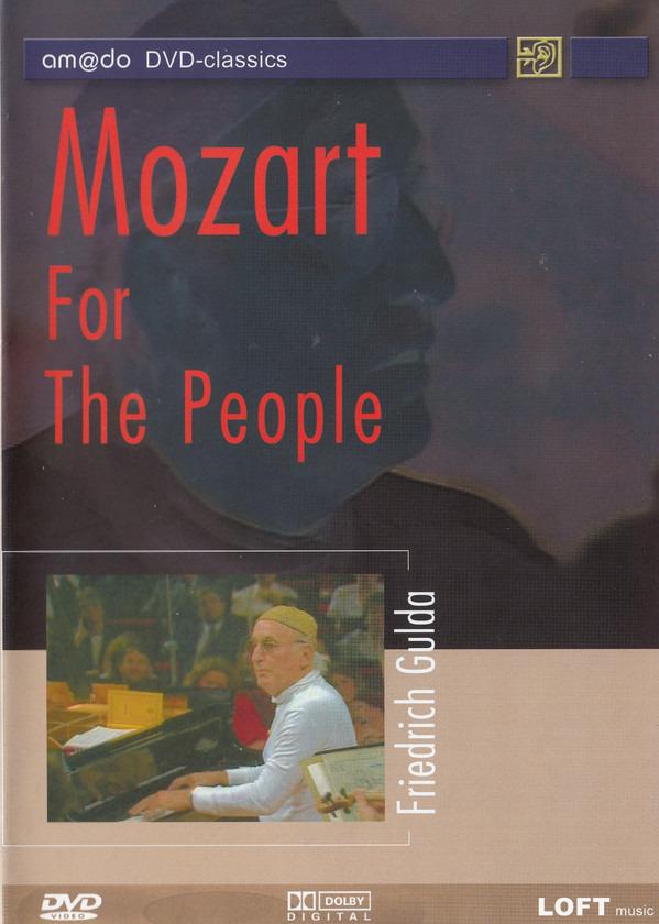 Mozart - Friedrich Gulda - For The People