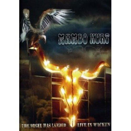 Mambo Kurt - The Orgel Has Landed: Live at Wacken