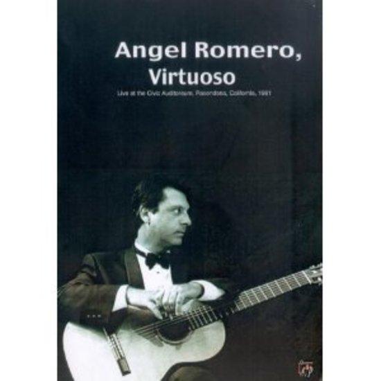 Romero, Angel - Virtuoso (Live At The Civic Auditoreum, Pasendena, CA, 1981)