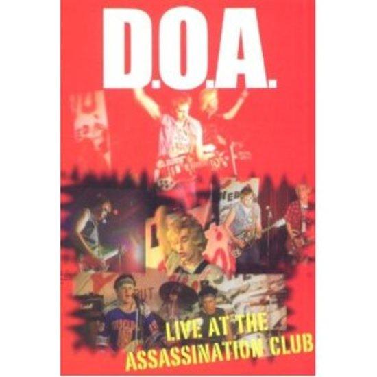 D.O.A. / DOA - Live at the Assassination Club