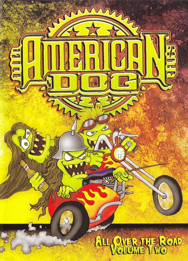 American Dog - All Over The Road - Volume Two