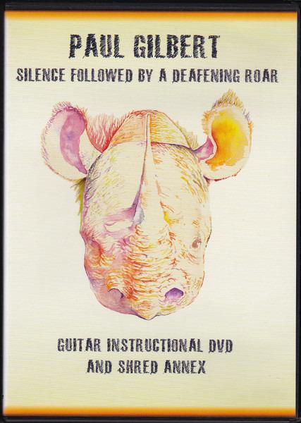 Gilbert, Paul - Silence Followed By A Deafening Roar (Guitar Instructional DVD & Shred Annex)