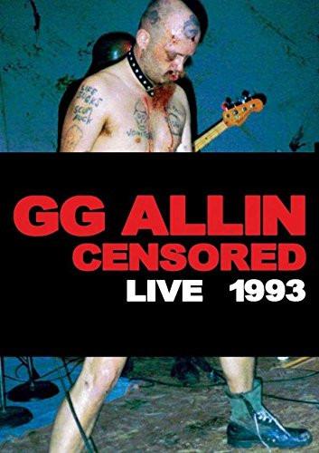 GG Allin - (Un)Censored: Live 1993