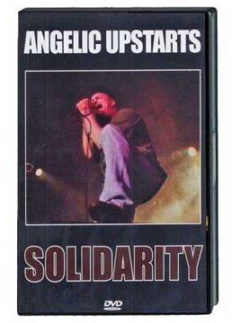 Angelic Upstarts - Solidarity + BONUS MATERIAL