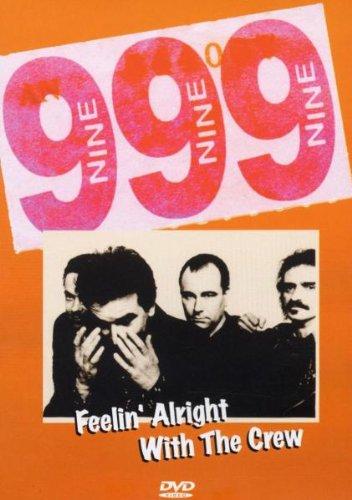 999 (Nine Nine Nine) - Feelin' Alright With The Crew +BONUSTRACKS