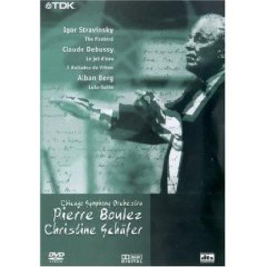 Boulez, Pierre/Christine Schäfer/Chicago Symphony - Stravinsky/Debussy/Berg