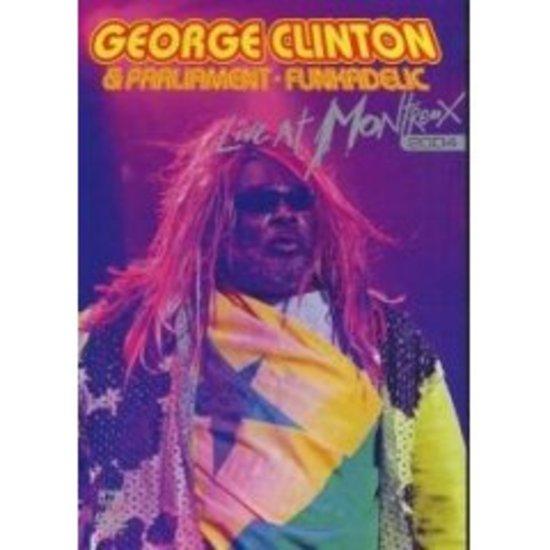 Clinton, George & Parliament Funkadelic - Live At Montreux 2004 +BONUSTRACKS