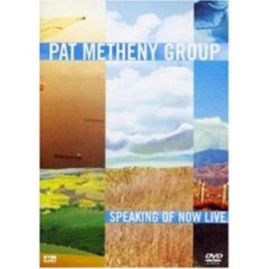 Metheny, Pat Group - Speaking Of Now Live