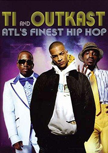 Ti and Outkast - Atl's finest hip hop