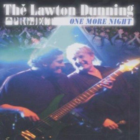Lawton Dunning Band - One More Night
