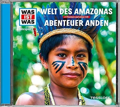 Was Ist Was - Welt des Amazonas / Abenteuer Anden