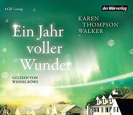 Walker, Karen Thompson - Ein Jahr Voller Wunder