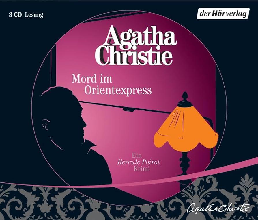 Christie, Agatha - Mord im Orientexpress