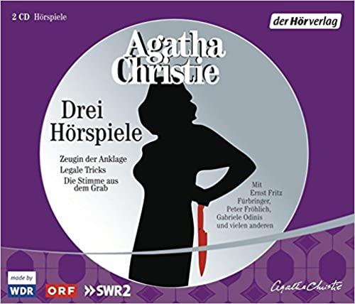 Christie, Agatha - Drei Hörspiele: Zeugin der Anklage / Die Stimme aus dem Grab / Legale Tricks