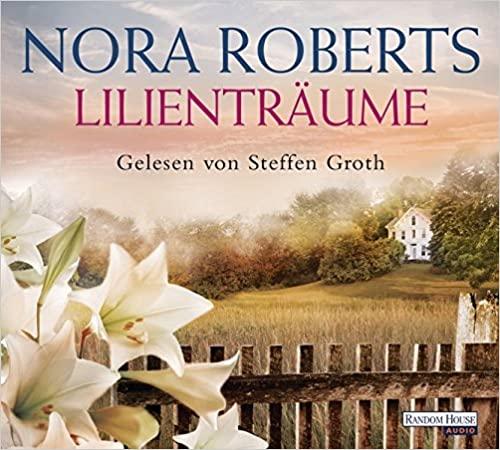 Roberts, Nora - Lilienträume