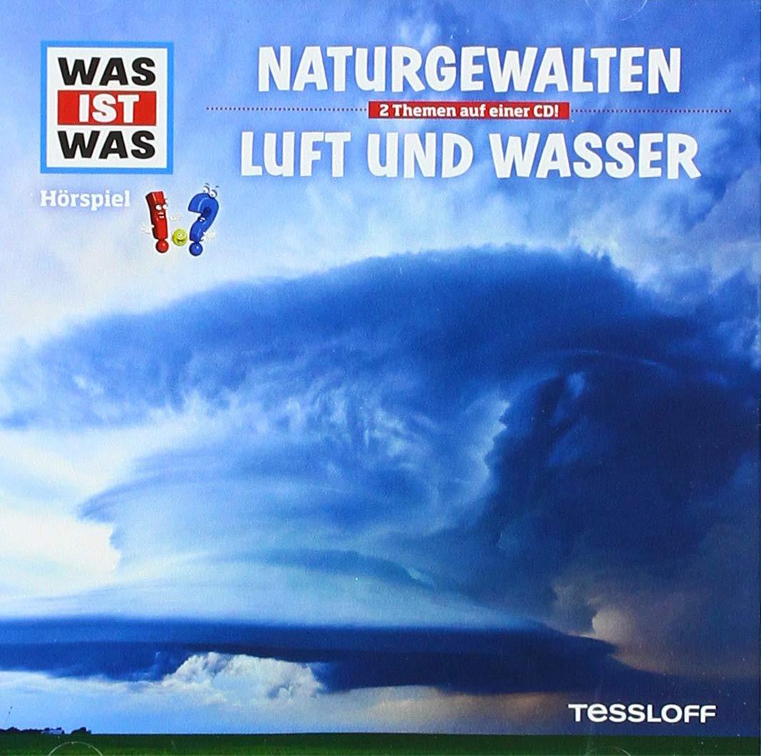 Was ist Was / Kurt Haderer - Folge 27: Naturkatastrophen/Luft und Wasser