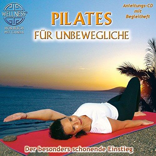 Canda - Pilates für Unbewegliche - Der besonders schonende Einstieg / Hörbuch