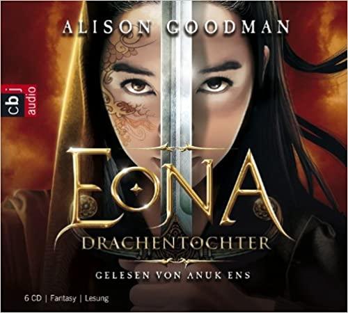 Goodman, Alison - EONA - Drachentochter 6 CD´s