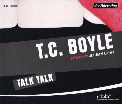 T.C. Boyle Gelesen Von Jan Josef Liefers - Talk Talk