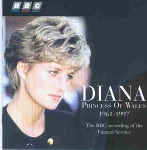 VA - Princess Of Wales (1961- 1997) (The BBC Recording Of The Funeral Service)