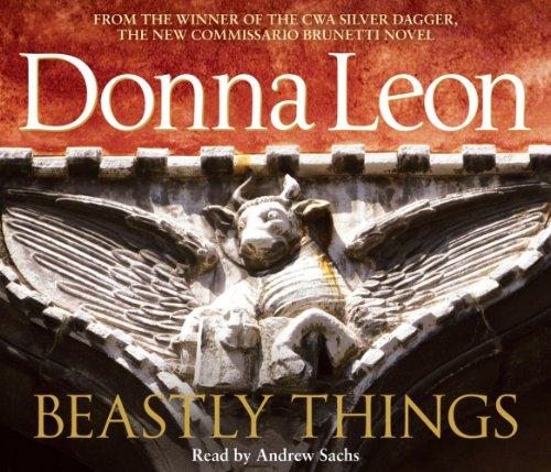 Leon, Donna - Beastly Things (read by Andrew Sachs)