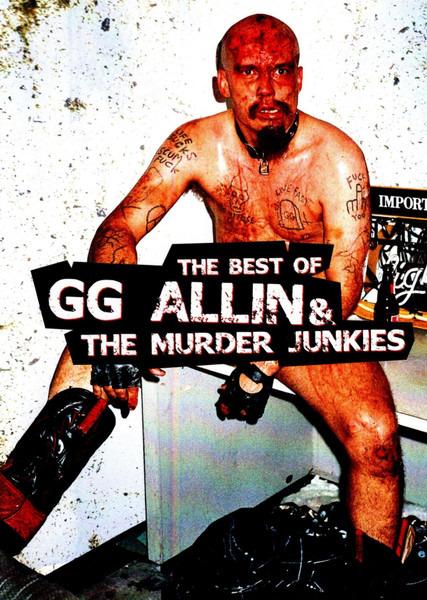 GG Allin & The Murder Junkies - The Best Of