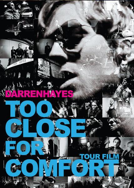 Hayes, Darren - Too Close For Comfort (Tour Film)