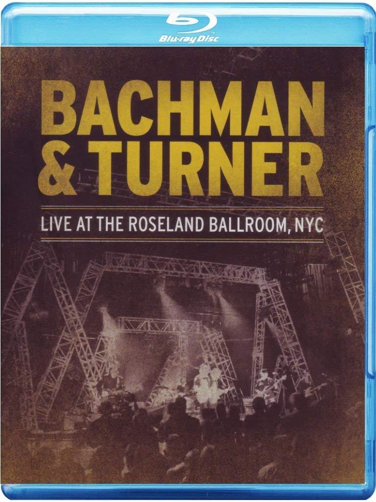 Bachman & Turner - Live At The Roseland Ballroom, NYC [Blu-ray]